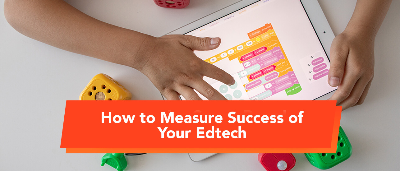 how to measure the success of your edtech