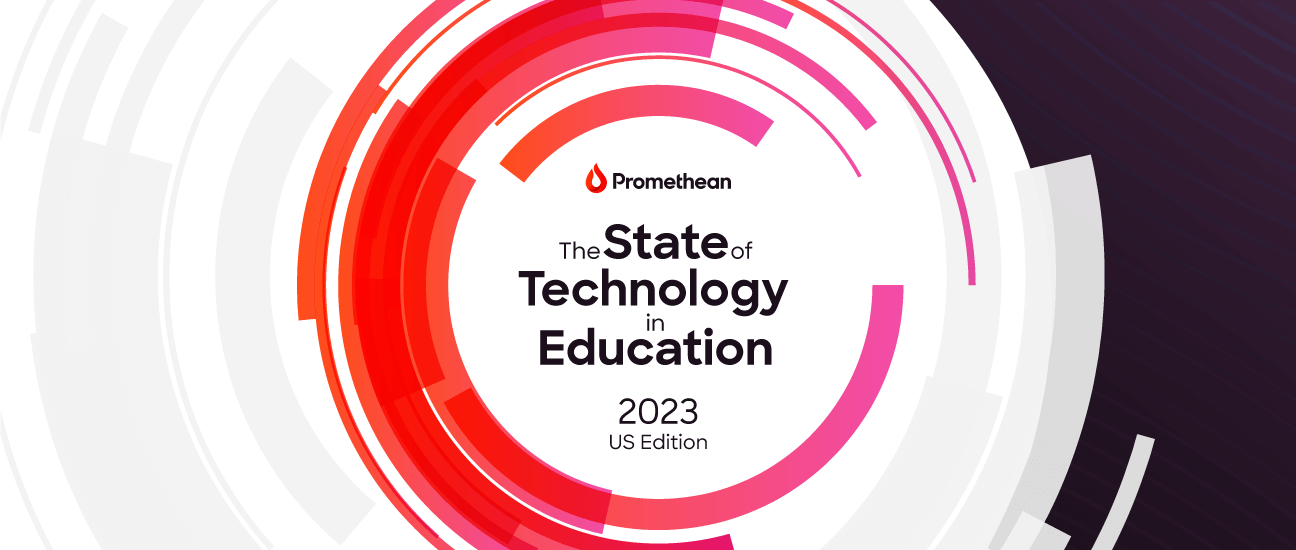Download The State of Technology in Education report from Promethean