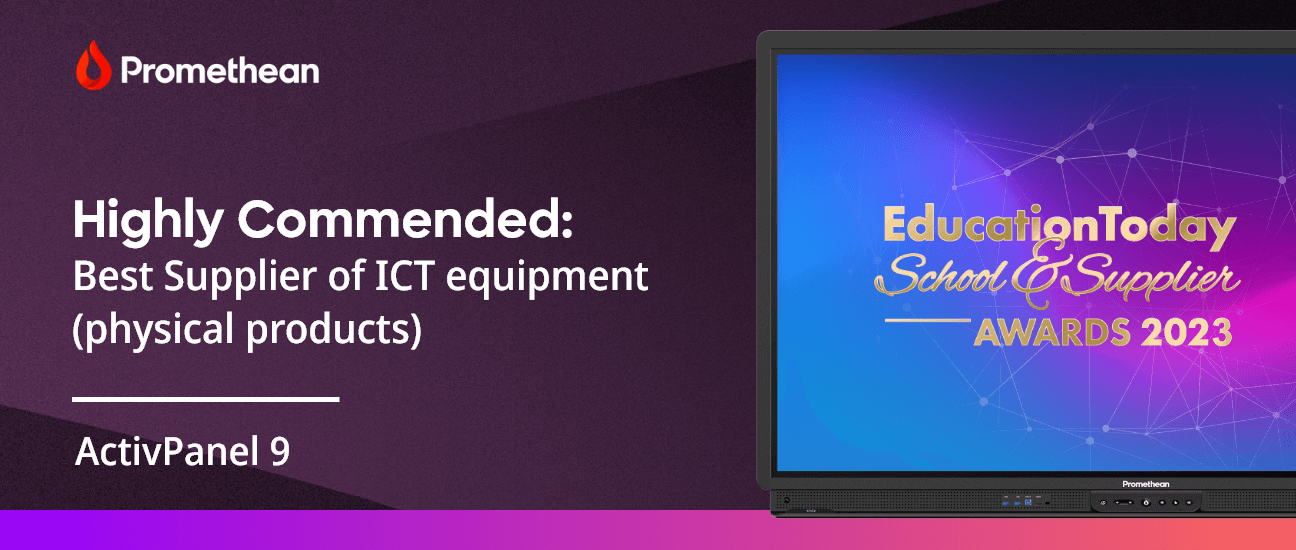 Promethean secures Highly Commended accolade at the Education Today